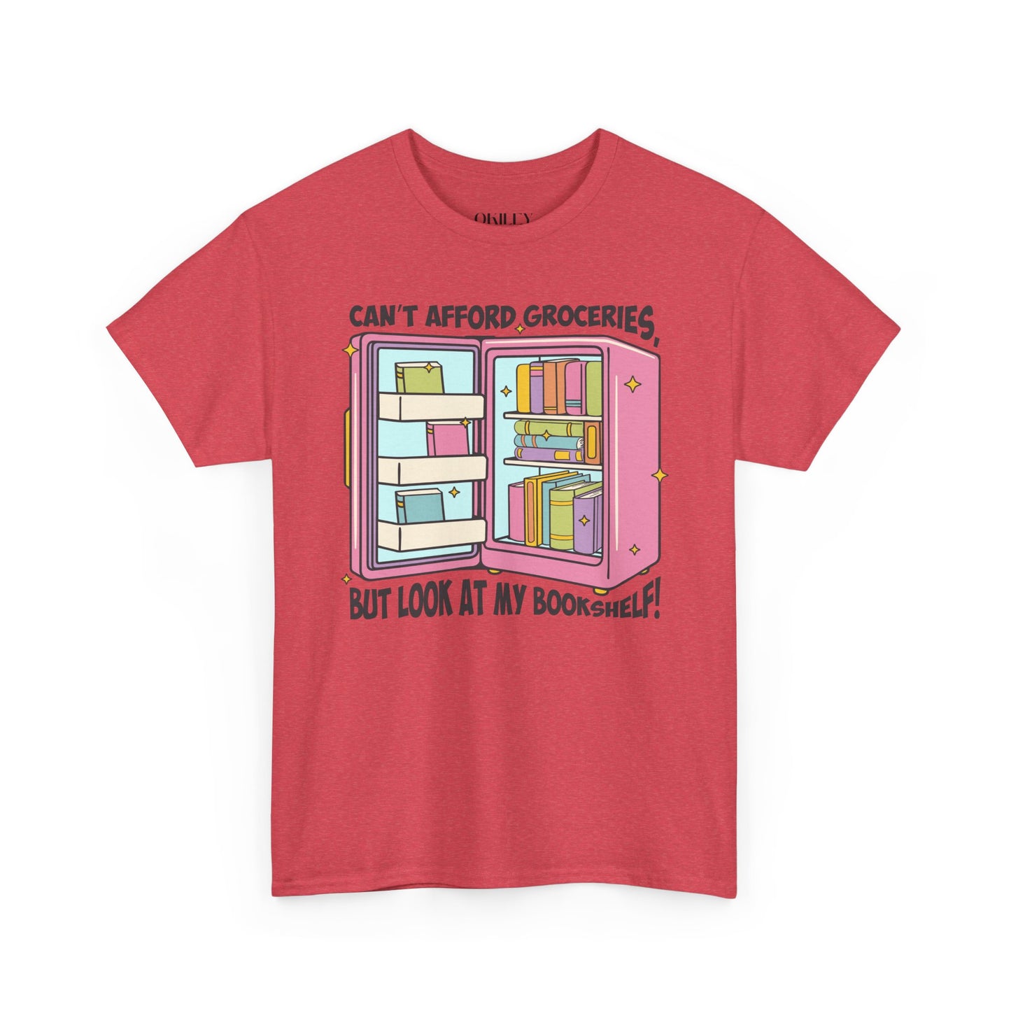 Funny Book Lover Unisex Heavy Cotton Tee – "Can't Afford Groceries, But Look at My Bookshelf!"
