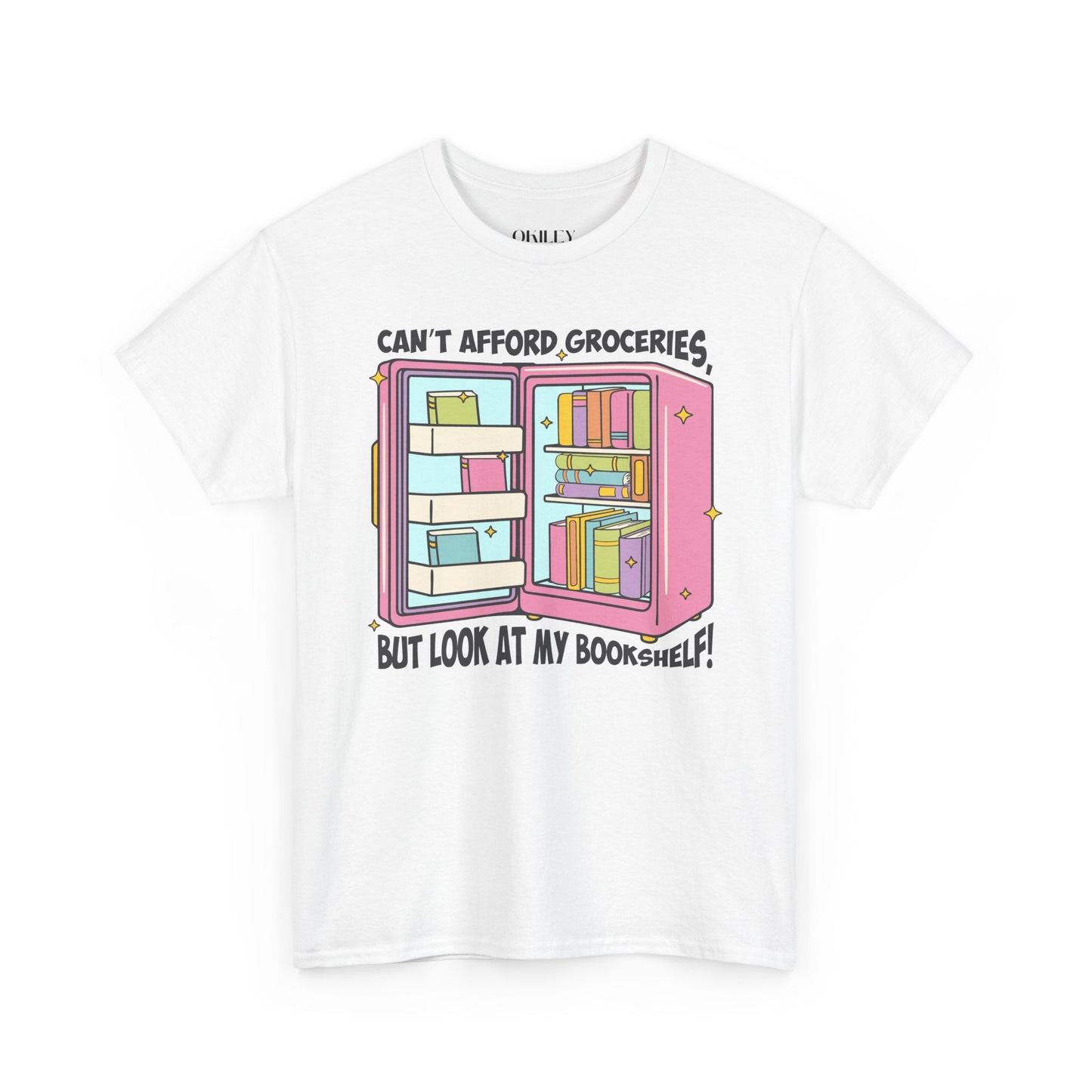 Funny Book Lover Unisex Heavy Cotton Tee – "Can't Afford Groceries, But Look at My Bookshelf!"