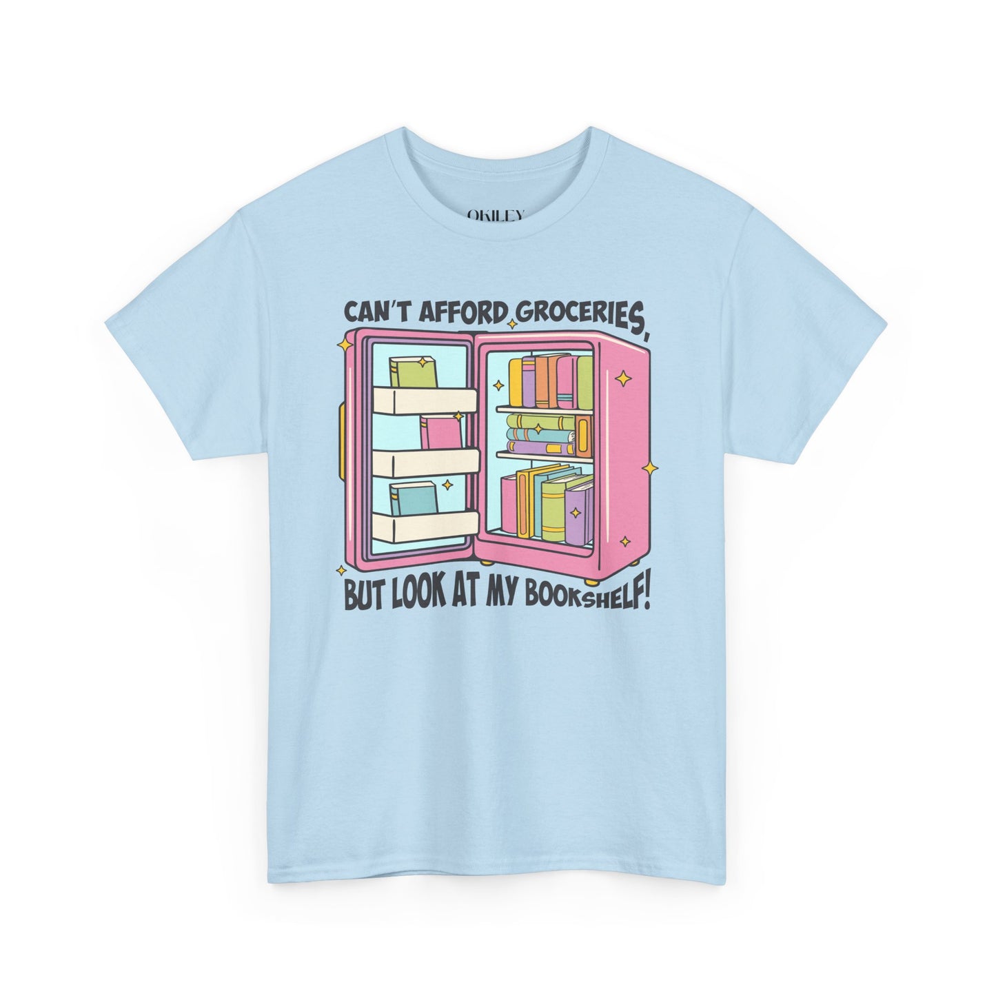 Funny Book Lover Unisex Heavy Cotton Tee – "Can't Afford Groceries, But Look at My Bookshelf!"