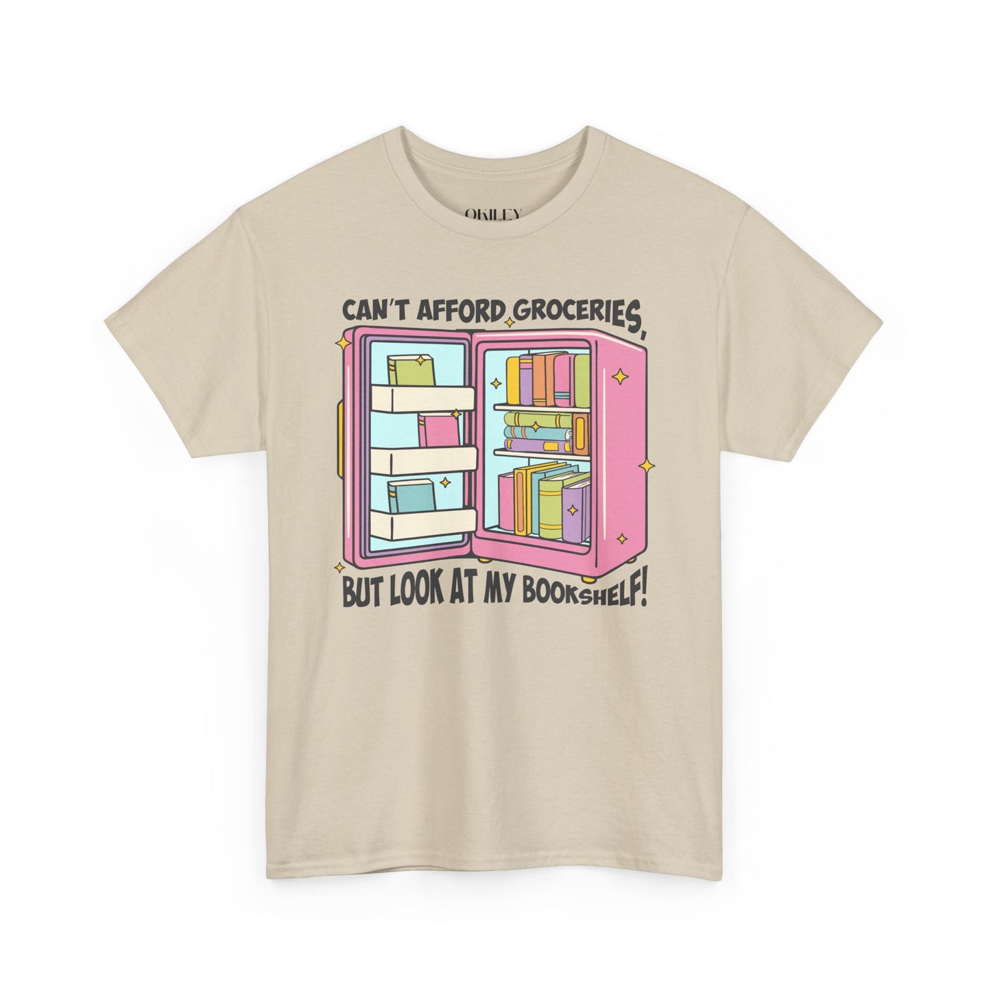 Funny Book Lover Unisex Heavy Cotton Tee – "Can't Afford Groceries, But Look at My Bookshelf!"