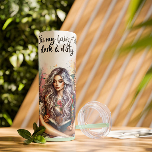 I Like My Fairy Tales Dark & Dirty Skinny Tumbler with Straw – 20oz, Floral & Fantasy Design, Perfect for Book Lovers