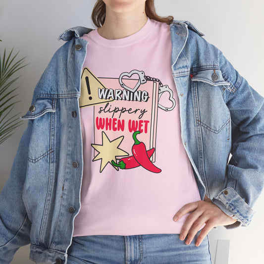 Warning Slippery When Wet Unisex Heavy Cotton Tee