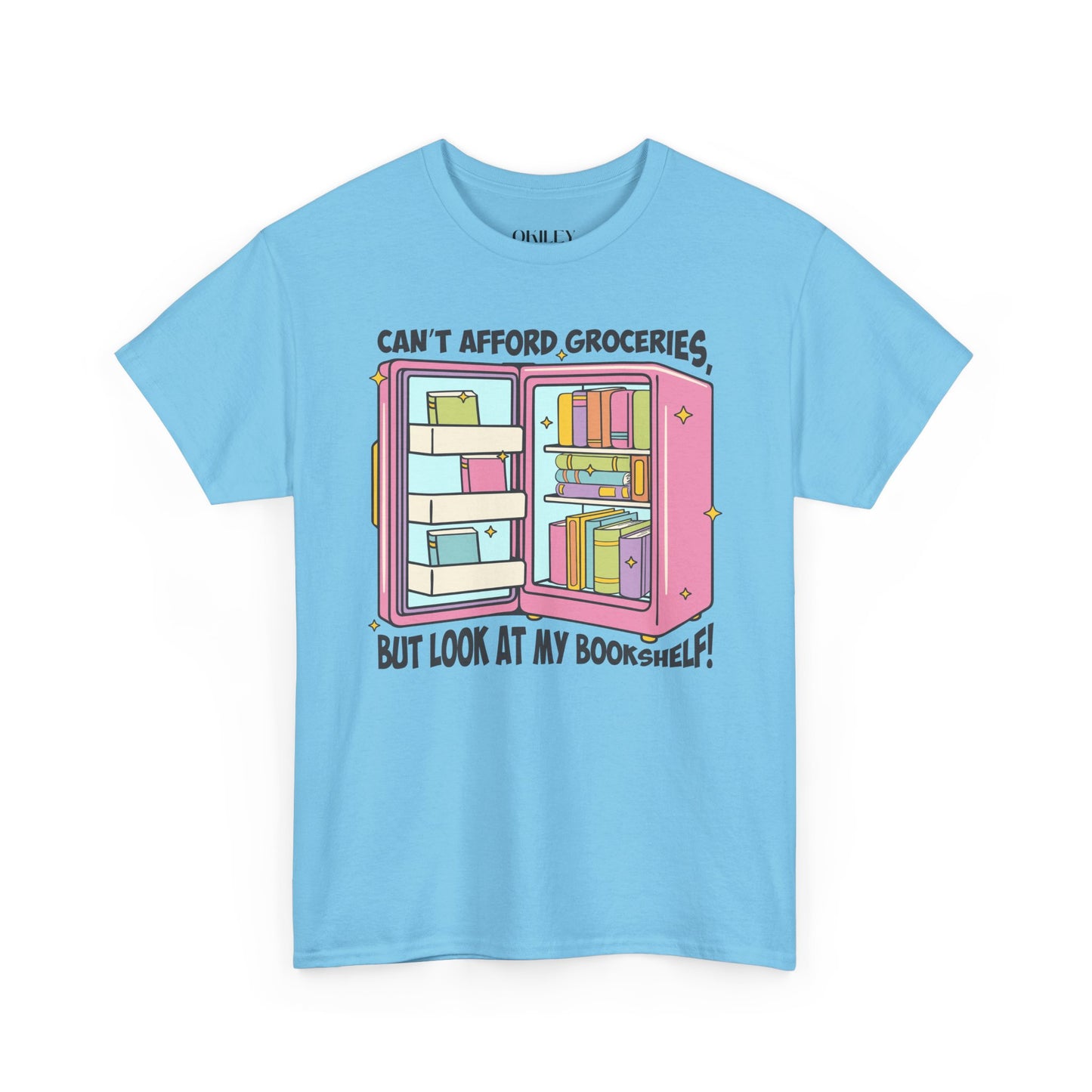Funny Book Lover Unisex Heavy Cotton Tee – "Can't Afford Groceries, But Look at My Bookshelf!"