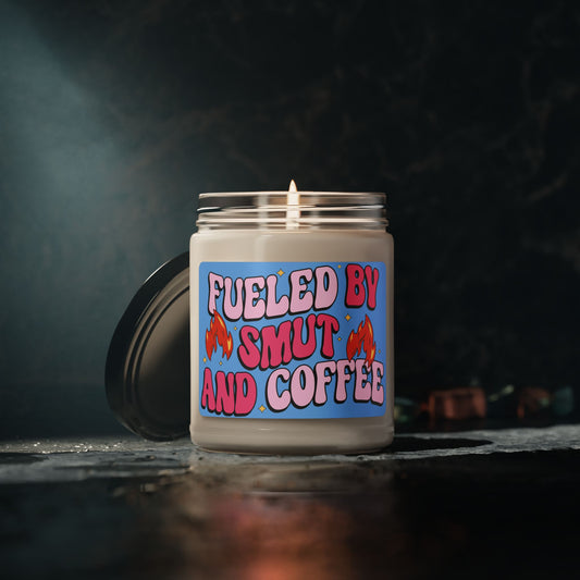 Fueled by Smut and Coffee - Scented Soy Candle - 9oz